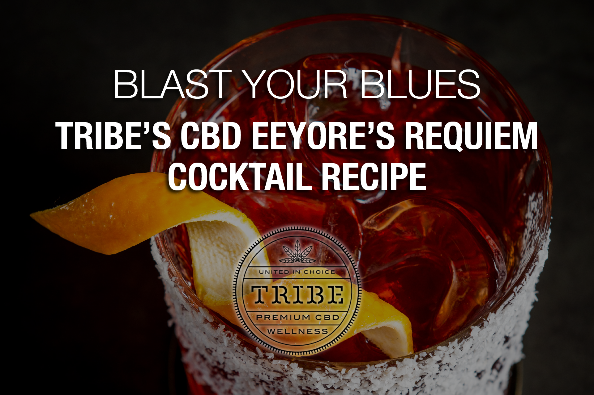 Blast Your Blues With Tribe’s CBD Eeyore’s Requiem Cocktail