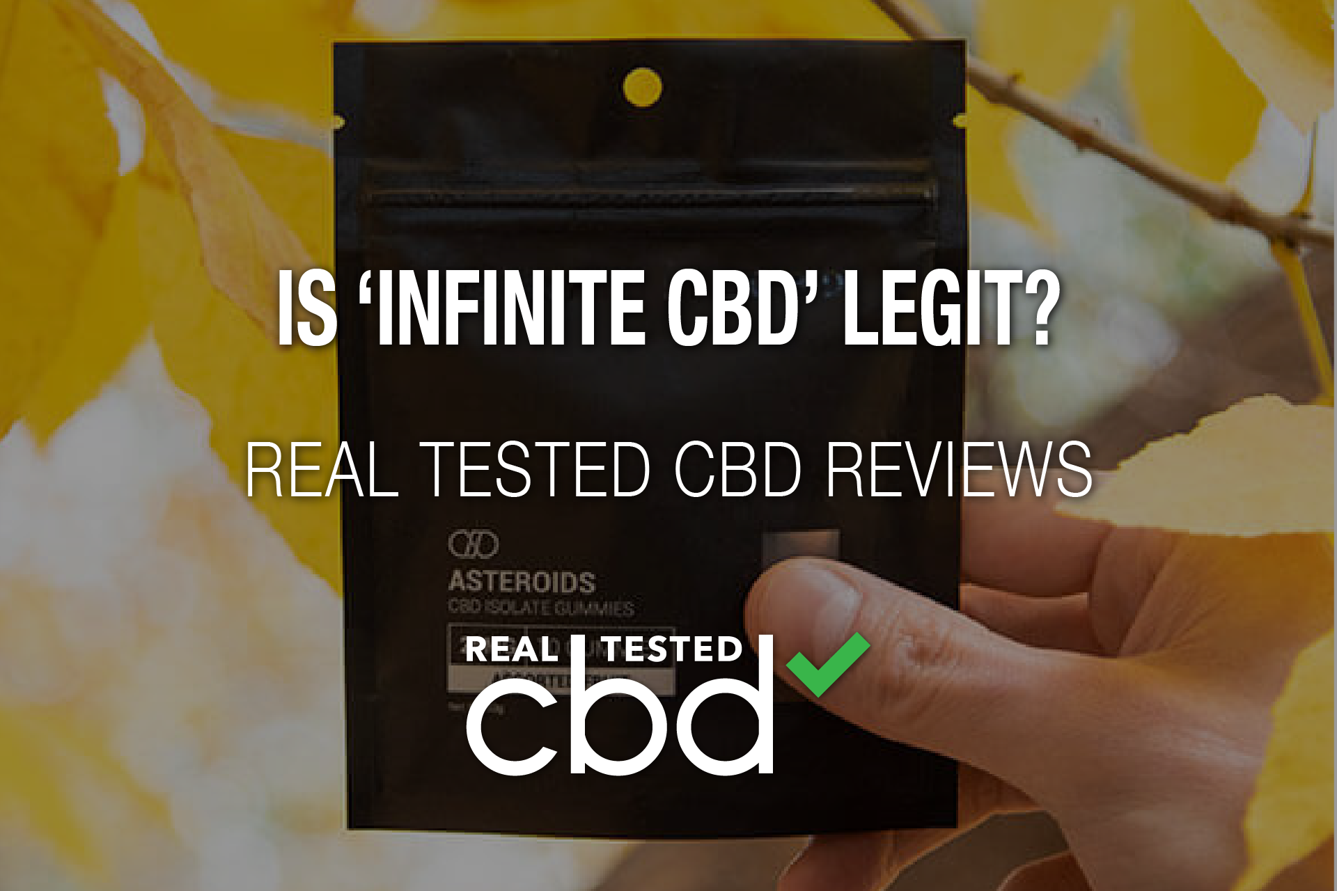 Is ‘Infinite CBD’ Legit? – A Real Tested CBD Brand Spotlight 