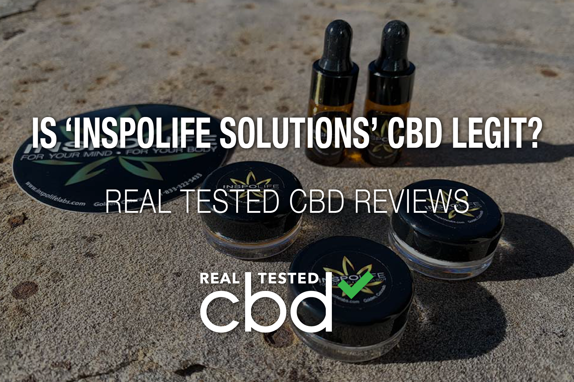 Is ‘InspoLife Solutions CBD’ Legit? – A Real Tested CBD Brand Spotlight