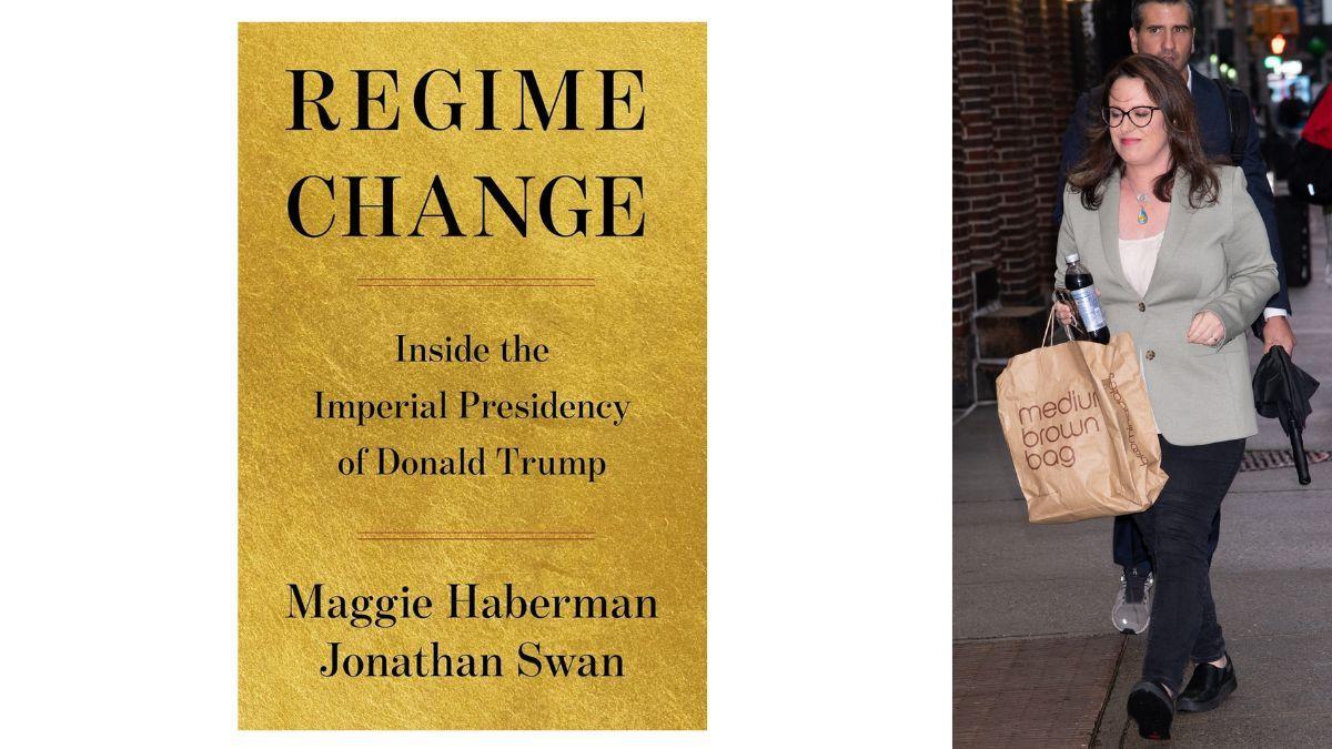 Photo of 'Regime Change' and Maggie Haberman