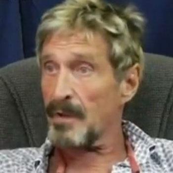 Billionaire Murder Suspect On The Run, John McAfee Called 'Bonkers' By