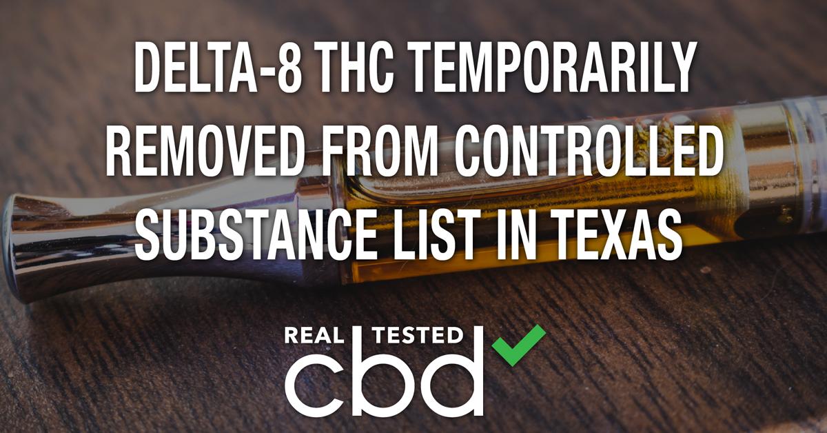 delta  thc temporarily removed from controlled substance list in texas