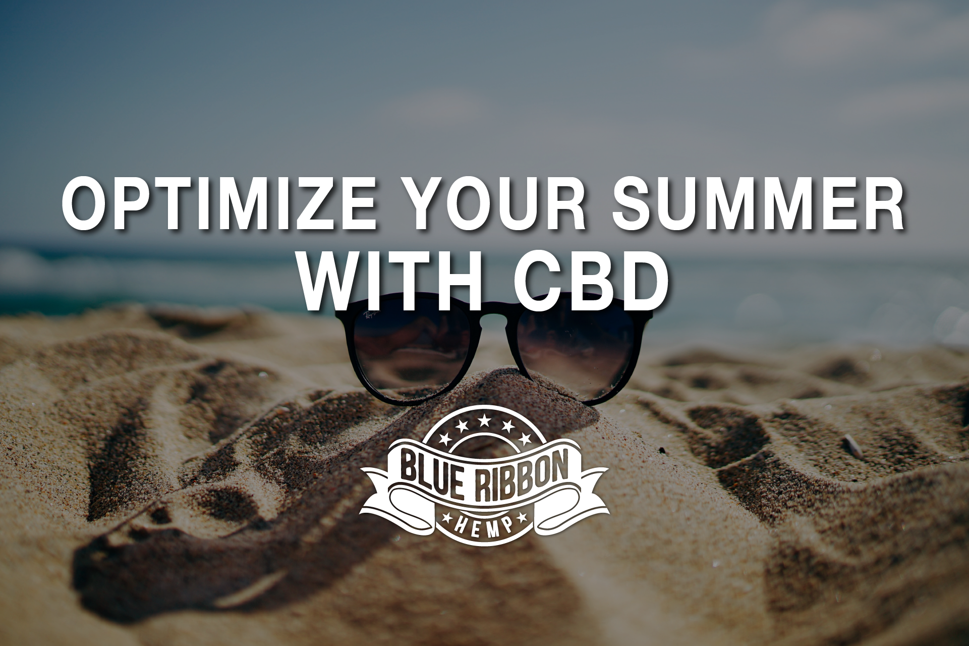 Optimize Your Summer With CBD