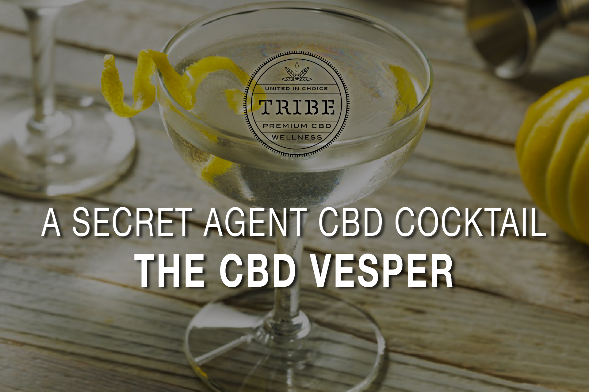 A Secret Agent CBD Cocktail – The CBD Vesper