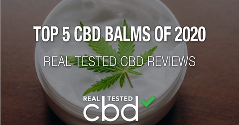 Real Tested CBD Reviews: Top 5 CBD Balms of 2020