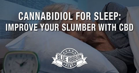 Cannabidiol For Sleep: Improve Your Slumber with CBD