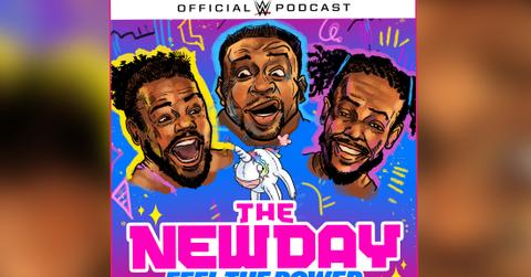 The New Day Feel The Power WWE Podcast