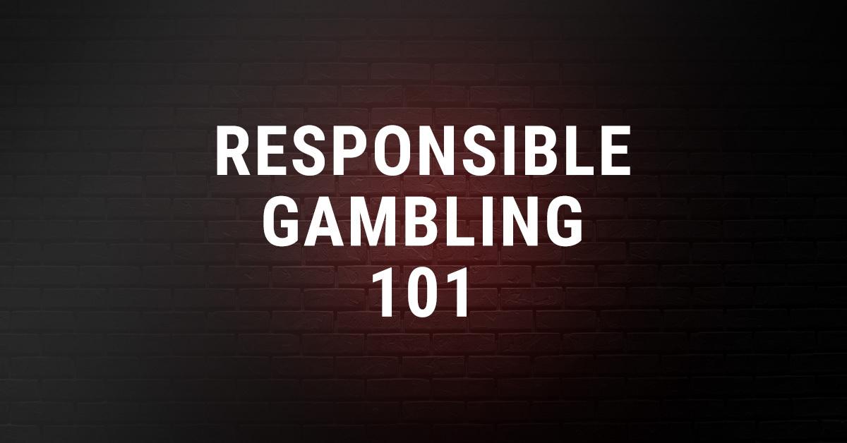 Responsible Gambling | A Comprehensive Guide For Safe Betting