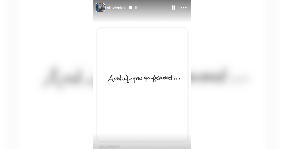 Nicks shared a quote reading 'And if you go forward...'