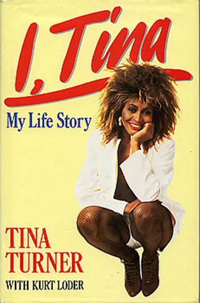 Tina Turner The 20 Most Explosive Hollywood Tell-All Books -- Of All Time!