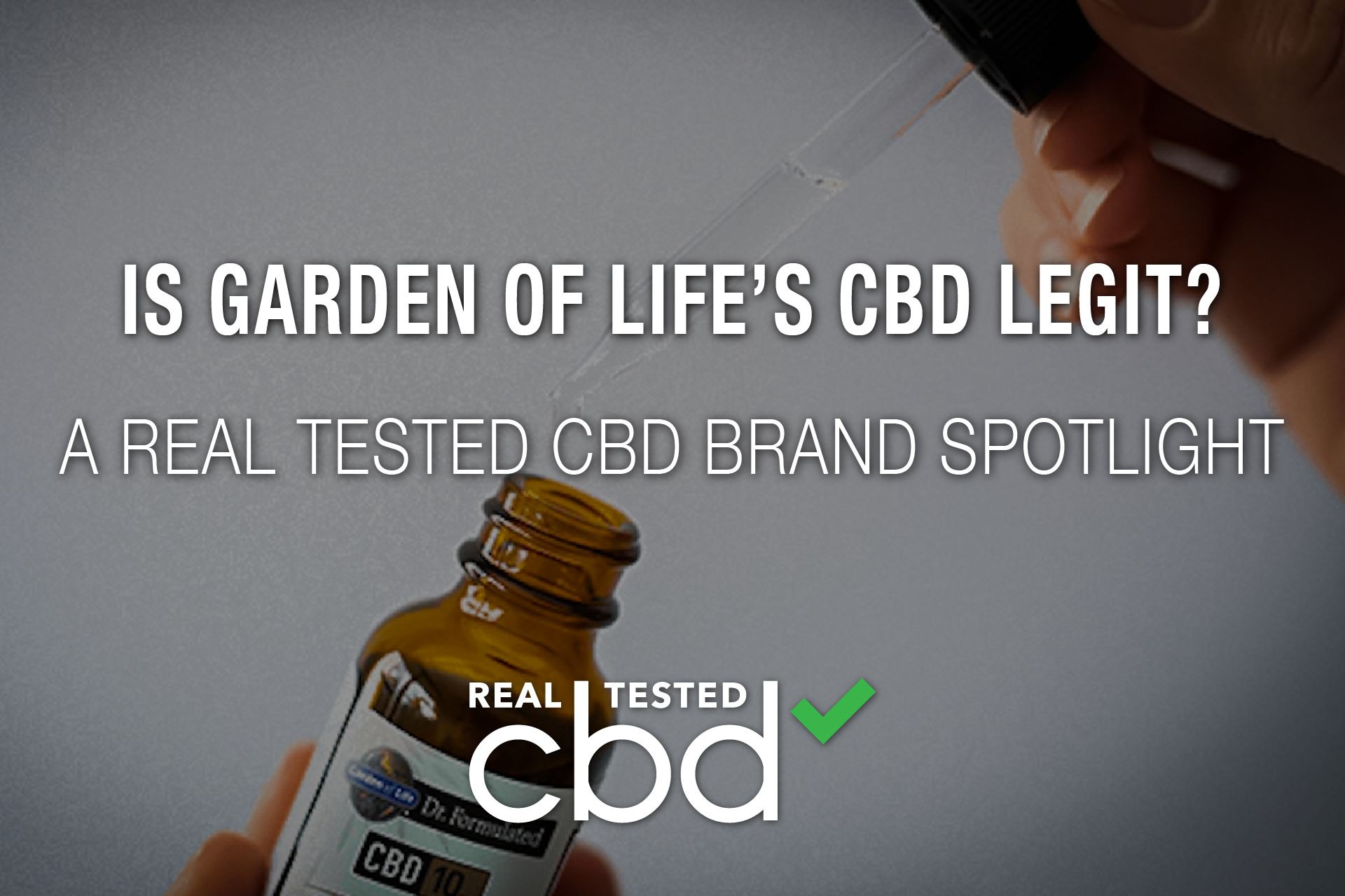 Is Garden of Life’s CBD Legit? – A Real Tested CBD Brand Spotlight 