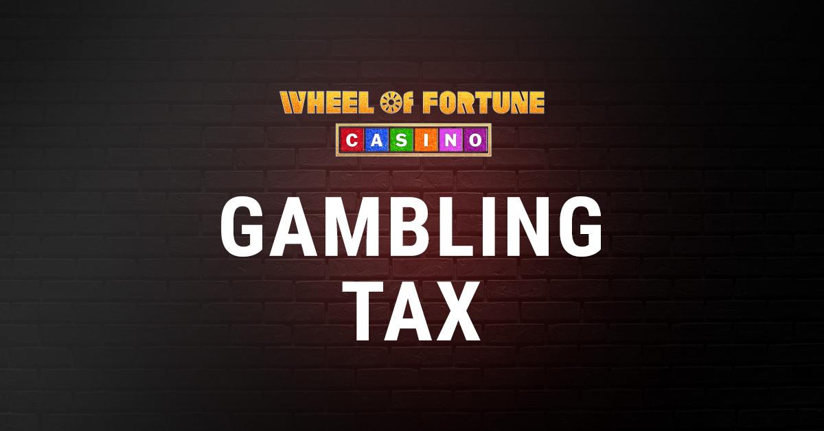 A Comprehensive Guide to Taxation on Wheel of Fortune Casino Online NJ