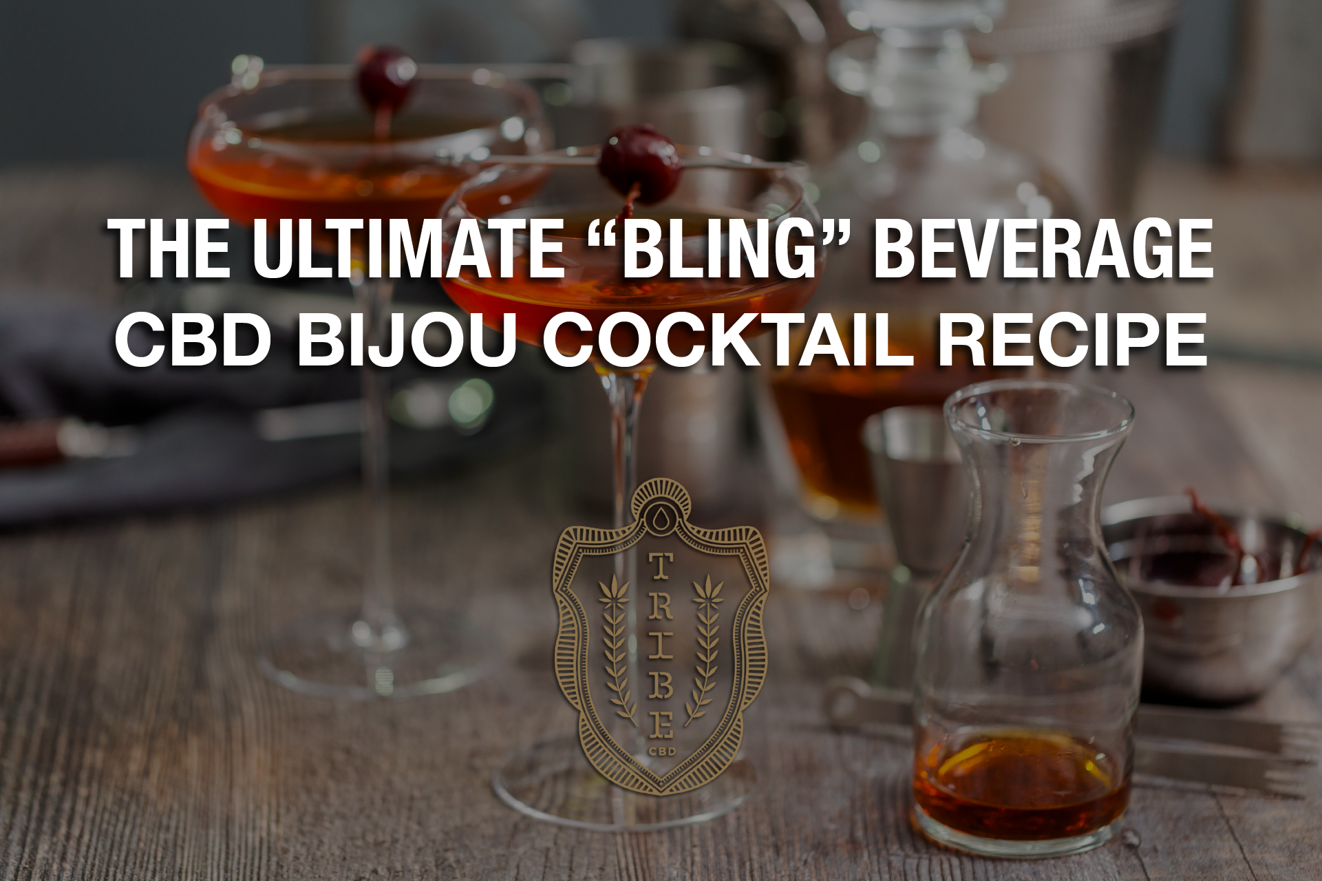 The Ultimate “Bling” Beverage — CBD Bijou Cocktail Recipe