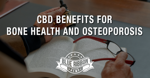 CBD Benefits for Bone Health and Osteoporosis