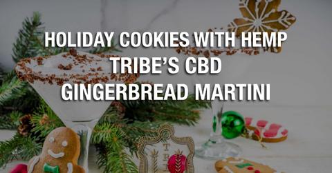holiday cookies with hemp try tribes cbd gingerbread martini