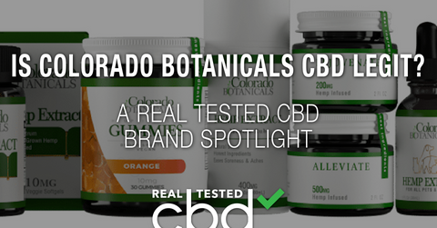 Is Colorado Botanicals CBD Legit? – A Real Tested CBD Brand Spotlight
