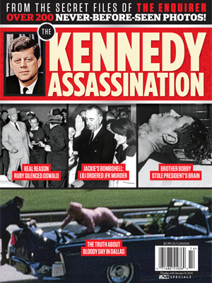 From The Secret Files Of 'The National ENQUIRER': The Kennedy