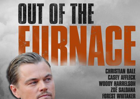 //leonardo di caprio out of the furnace