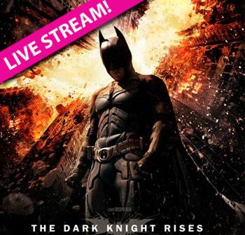 //dark knight rises live stream
