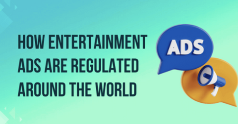 how entertainment ads are regulated around the world