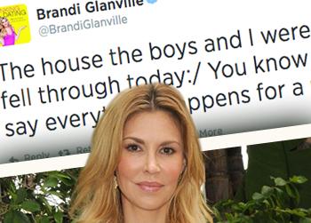 //brandi glanville house falls through